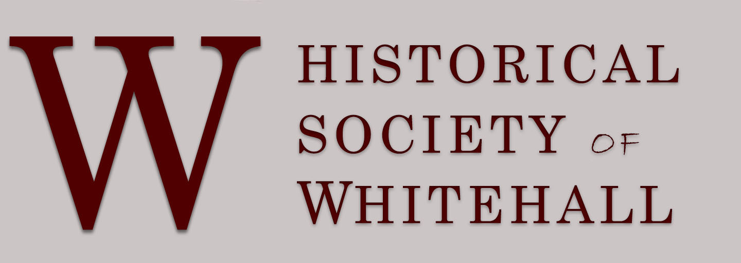 HISTORICAL SOCIETY OF WHITEHALL