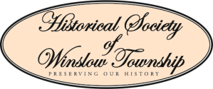 HISTORICAL SOCIETY OF WINSLOW TOWNSHIP